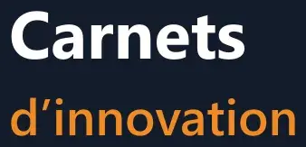 Carnets d’innovation